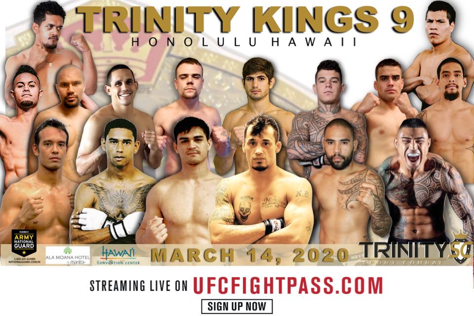 "TRINITY KINGS 9 MMA" Fight Card and Promo Video presented by Trinity Combat Sports March 14th Hawaii Convention Center