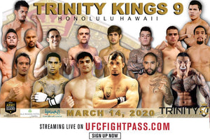 "TRINITY KINGS 9 MMA" Fight Card and Promo Video presented by Trinity Combat Sports March 14th Hawaii Convention Center